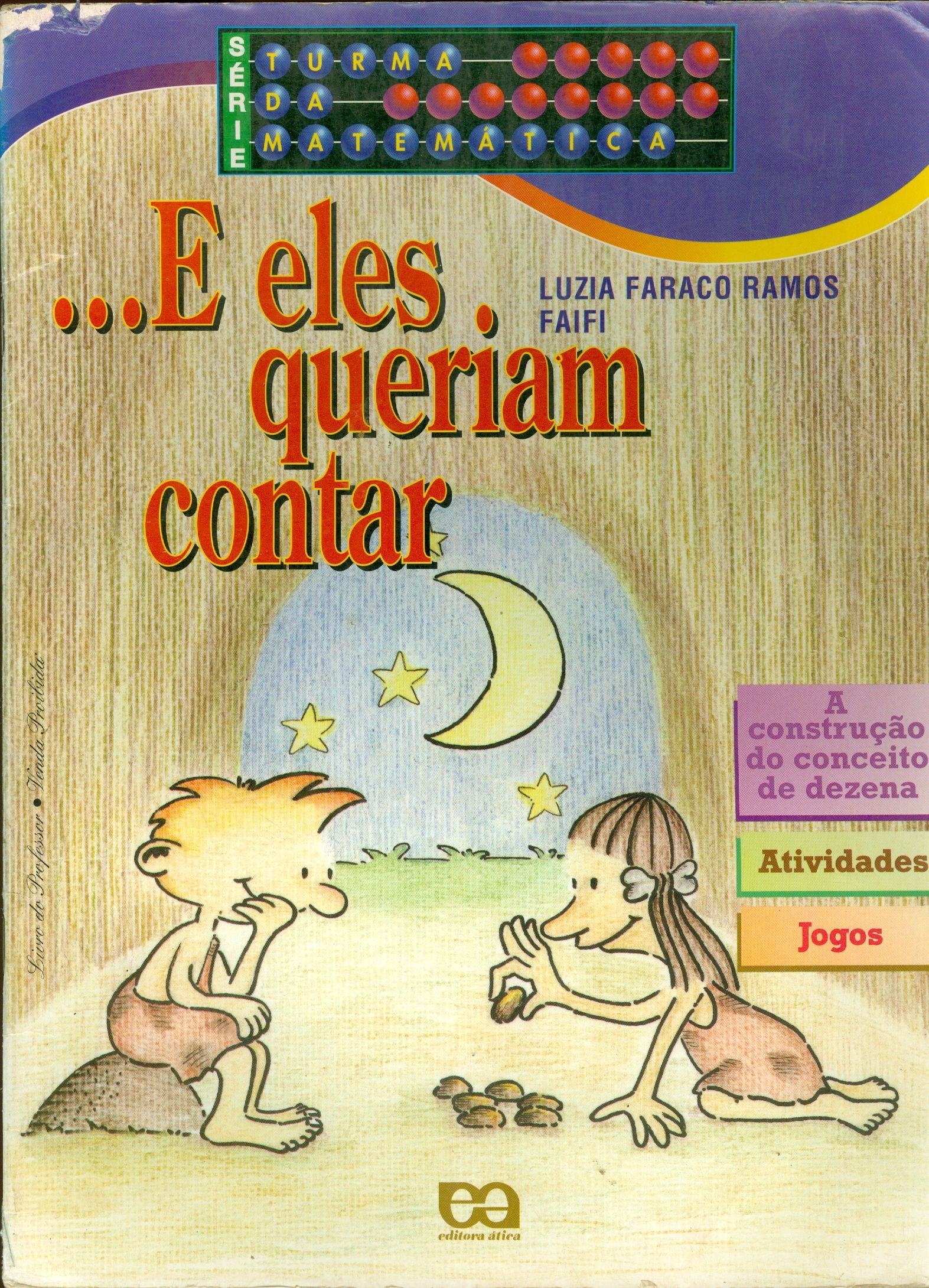 ...E ELES QUERIAM CONTAR